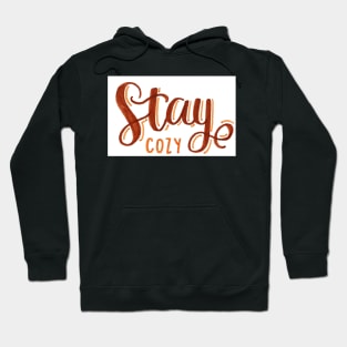 Stay Cozy Hoodie